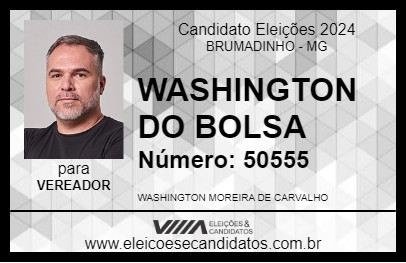 Candidato WASHINGTON DO BOLSA 2024 - BRUMADINHO - Eleições