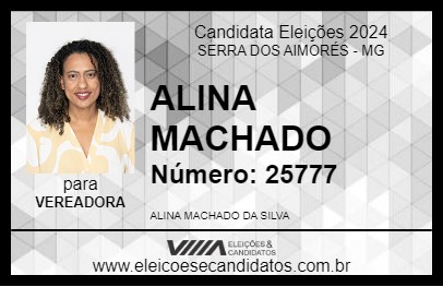 Candidato ALINA MACHADO 2024 - SERRA DOS AIMORÉS - Eleições