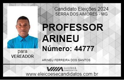 Candidato PROFESSOR ARINEU 2024 - SERRA DOS AIMORÉS - Eleições