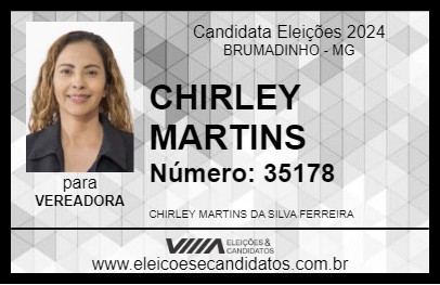 Candidato CHIRLEY MARTINS 2024 - BRUMADINHO - Eleições