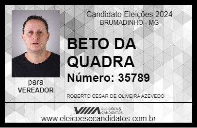 Candidato BETO DA QUADRA 2024 - BRUMADINHO - Eleições