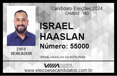 Candidato ISRAEL HAASLAN 2024 - CAMBUÍ - Eleições