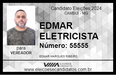 Candidato EDMAR ELETRICISTA 2024 - CAMBUÍ - Eleições