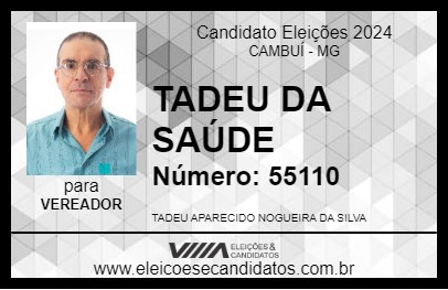 Candidato TADEU DA SAÚDE 2024 - CAMBUÍ - Eleições