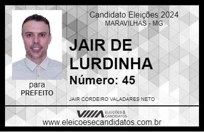 Candidato JAIR DE LURDINHA 2024 - MARAVILHAS - Eleições