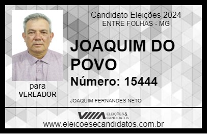 Candidato JOAQUIM DO POVO 2024 - ENTRE FOLHAS - Eleições