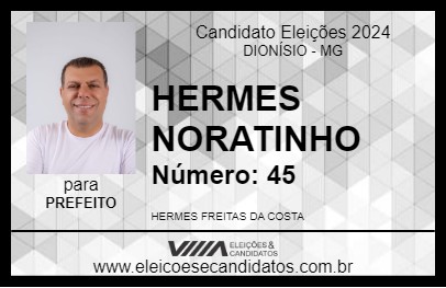 Candidato HERMES NORATINHO 2024 - DIONÍSIO - Eleições