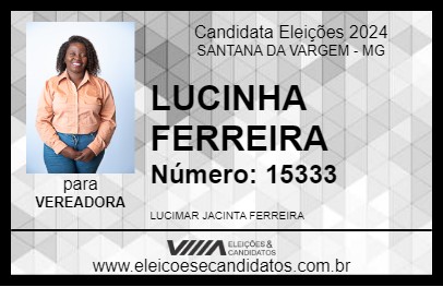 Candidato LUCINHA FERREIRA 2024 - SANTANA DA VARGEM - Eleições