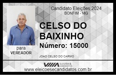 Candidato CELSO DO BAIXINHO 2024 - BONFIM - Eleições