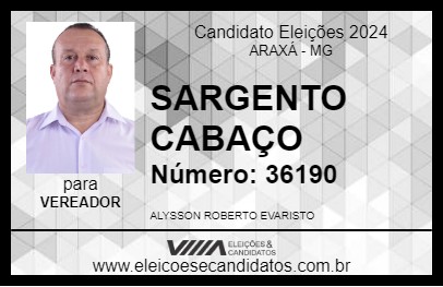 Candidato SARGENTO CABAÇO 2024 - ARAXÁ - Eleições