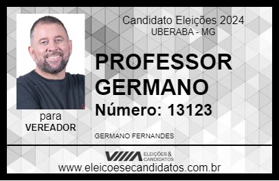 Candidato PROFESSOR GERMANO 2024 - UBERABA - Eleições