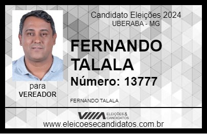 Candidato FERNANDO TALALA 2024 - UBERABA - Eleições