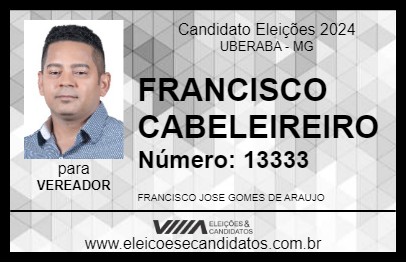 Candidato FRANCISCO CABELEIREIRO 2024 - UBERABA - Eleições