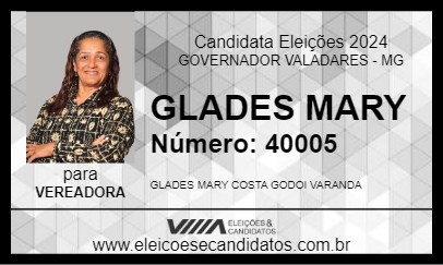 Candidato GLADES MARY 2024 - GOVERNADOR VALADARES - Eleições