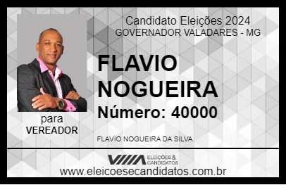 Candidato FLAVIO NOGUEIRA 2024 - GOVERNADOR VALADARES - Eleições