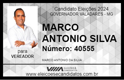 Candidato MARCO ANTONIO SILVA 2024 - GOVERNADOR VALADARES - Eleições