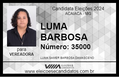 Candidato LUMA BARBOSA  2024 - ACAIACA - Eleições