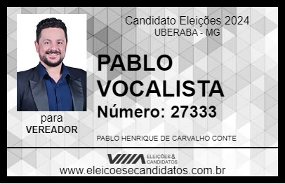 Candidato PABLO VOCALISTA 2024 - UBERABA - Eleições