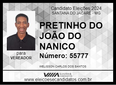 Candidato PRETINHO DO JOÃO DO NANICO 2024 - SANTANA DO JACARÉ - Eleições