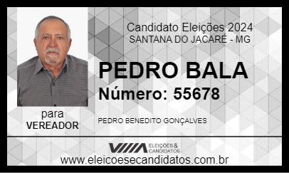 Candidato PEDRO BALA 2024 - SANTANA DO JACARÉ - Eleições