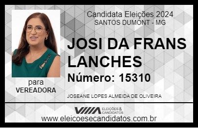 Candidato JOSI DA FRANS LANCHES 2024 - SANTOS DUMONT - Eleições