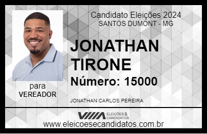 Candidato JONATHAN TIRONE 2024 - SANTOS DUMONT - Eleições