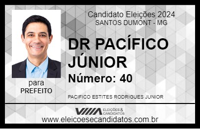 Candidato DR PACÍFICO JÚNIOR 2024 - SANTOS DUMONT - Eleições