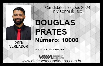 Candidato DOUGLAS PRATES 2024 - DIVISÓPOLIS - Eleições