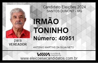 Candidato IRMÃO TONINHO 2024 - SANTOS DUMONT - Eleições