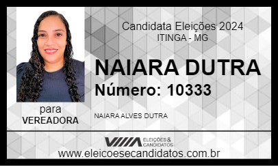 Candidato NAIARA  DUTRA 2024 - ITINGA - Eleições