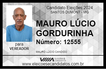 Candidato MAURO LÚCIO GORDURINHA 2024 - SANTOS DUMONT - Eleições