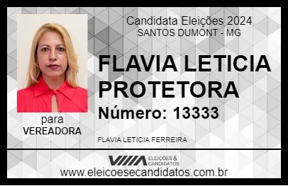 Candidato FLAVIA LETICIA PROTETORA 2024 - SANTOS DUMONT - Eleições