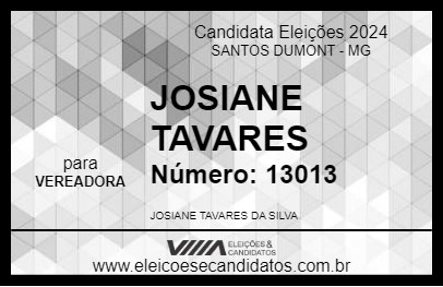 Candidato JOSIANE TAVARES 2024 - SANTOS DUMONT - Eleições