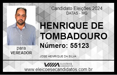 Candidato HENRIQUE DE TOMBADOURO 2024 - DATAS - Eleições