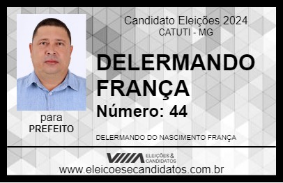 Candidato DELERMANDO FRANÇA 2024 - CATUTI - Eleições