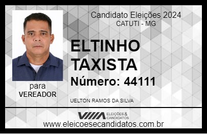 Candidato ELTINHO TAXISTA 2024 - CATUTI - Eleições