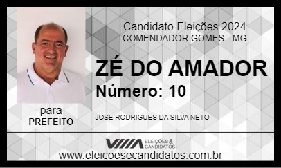 Candidato ZÉ DO AMADOR 2024 - COMENDADOR GOMES - Eleições