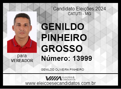 Candidato GENILDO PINHEIRO GROSSO 2024 - CATUTI - Eleições