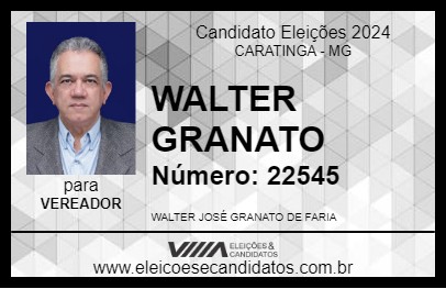 Candidato WALTER GRANATO 2024 - CARATINGA - Eleições