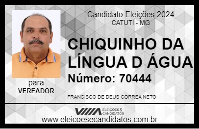 Candidato CHIQUINHO DA LÍNGUA D ÁGUA 2024 - CATUTI - Eleições