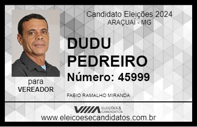 Candidato DUDU PEDREIRO 2024 - ARAÇUAÍ - Eleições