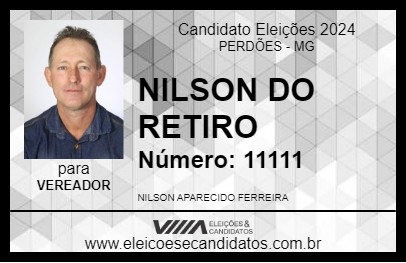 Candidato NILSON DO RETIRO 2024 - PERDÕES - Eleições