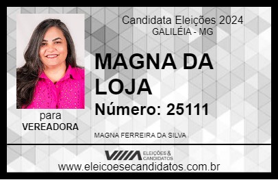 Candidato MAGNA DA LOJA 2024 - GALILÉIA - Eleições