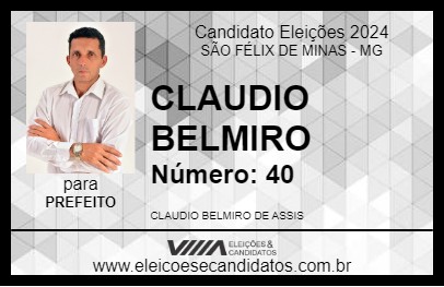 Candidato CLAUDIO BELMIRO 2024 - SÃO FÉLIX DE MINAS - Eleições