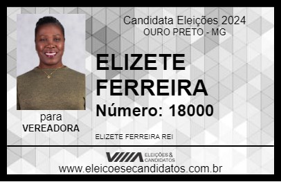 Candidato ELIZETE FERREIRA 2024 - OURO PRETO - Eleições