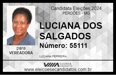 Candidato LUCIANA DOS SALGADOS 2024 - PERDÕES - Eleições