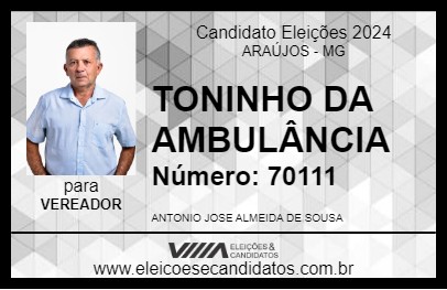 Candidato TONINHO DA AMBULÂNCIA 2024 - ARAÚJOS - Eleições