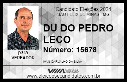 Candidato DU DO PEDRO LECO 2024 - SÃO FÉLIX DE MINAS - Eleições