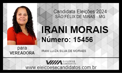 Candidato IRANI MORAIS 2024 - SÃO FÉLIX DE MINAS - Eleições