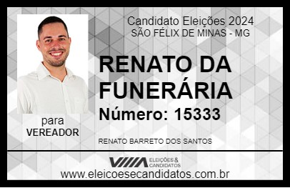 Candidato RENATO DA FUNERÁRIA 2024 - SÃO FÉLIX DE MINAS - Eleições